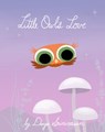 Little Owl's Love - Divya Srinivasan - 9780593204061