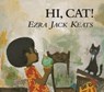 Hi, Cat! - Ezra Jack Keats - 9780593206133