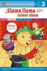 LLAMA LLAMA TALENT SHOW - Anna Dewdney - 9780593224724