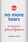 No More Tears - Gardiner Harris - 9780593229866