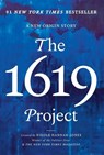 The 1619 Project - Nikole Hannah-Jones ; Caitlin Roper ; Ilena Silverman - 9780593230596