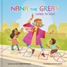 Nana the Great Comes to Visit - Lisa Tawn Bergren - 9780593232897