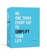 Do One Thing Every Day to Simplify Your Life -  - 9780593232941