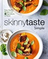 SKINNYTASTE SIMPLE - Gina Homolka ; Heather K. Jones - 9780593235614