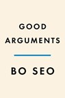 Good Arguments - Bo Seo - 9780593299524