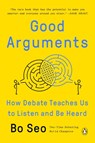 GOOD ARGUMENTS - Bo Seo - 9780593299531