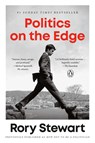 Politics on the Edge: A Memoir from Within - Rory Stewart - 9780593300343