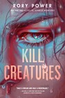 Kill Creatures - Rory Power - 9780593302323