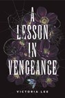 A Lesson in Vengeance - Victoria Lee - 9780593305836
