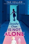 Jennifer Chan Is Not Alone - Tae Keller - 9780593310540