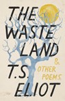 Eliot, T: Waste Land and Other Poems - T. S. Eliot - 9780593313343