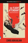 The Flight Attendant (Television Tie-In Edition) - Chris Bohjalian - 9780593314005