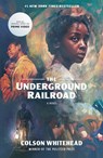 Underground Railroad (Television Tie-in) - WHITEHEAD,  Colson - 9780593314760