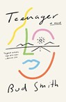 Teenager - Bud Smith - 9780593315224