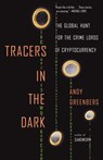 Greenberg, A: Tracers in the Dark - Andy Greenberg - 9780593315613