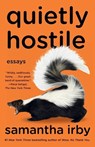 Quietly Hostile: Essays - IRBY,  Samantha - 9780593315699