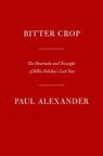 Bitter Crop - Paul Alexander - 9780593315910