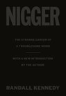 Nigger - Randall Kennedy - 9780593316757