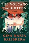 The Volcano Daughters - Gina María Balibrera - 9780593317242