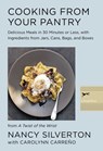 Cooking from Your Pantry - Nancy Silverton ; Carolynn Carreño - 9780593318560