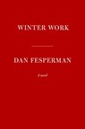 Winter Work - Dan Fesperman - 9780593321614
