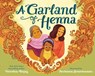 A Garland of Henna - Varsha Bajaj - 9780593325117