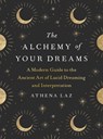 Alchemy of Your Dreams - Athena Laz - 9780593327791
