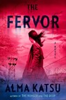 The Fervor - Alma Katsu - 9780593328347
