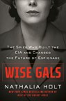 Wise Gals - Nathalia Holt - 9780593328484