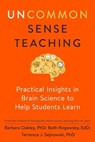 Uncommon Sense Teaching - Barbara (Barbara Oakley) Oakley ; Beth (Beth Rogowsky) Rogowsky ; Terrence J. (Terrence J. Sejnowski) Sejnowski - 9780593329733