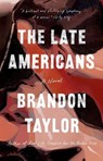 The Late Americans - Brandon Taylor - 9780593332344