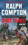 Ralph Compton Shot to Hell - Jackson Lowry ; Ralph Compton - 9780593333747