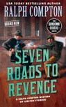 Ralph Compton Seven Roads to Revenge - Carlton Stowers ; Ralph Compton - 9780593333945