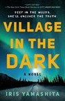 Village in the Dark - Iris Yamashita - 9780593336724
