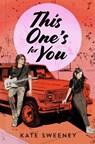 This One's for You - Kate Sweeney - 9780593350270