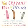 The Crayons' Book of Feelings - Drew Daywalt - 9780593352939