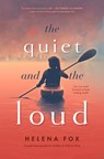 The Quiet and the Loud - Helena Fox - 9780593354582