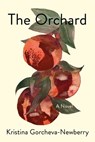 The Orchard - Kristina Gorcheva-Newberry - 9780593356029