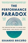 The Performance Paradox - Eduardo Briceno - 9780593356920