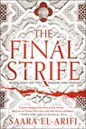 The Final Strife: Book One of the Ending Fire Trilogy - Saara El-Arifi - 9780593356968