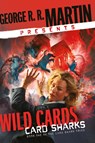 Martin, G: George R. R. Martin Presents Wild Cards: Card Sha - George R R Martin - 9780593357897