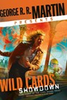 George R. R. Martin Presents Wild Cards: Showdown: Book Three of the Card Shark Triad - George R. R. Martin - 9780593357934