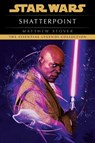 Shatterpoint: Star Wars Legends - Matthew Stover - 9780593358788