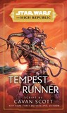 Star Wars: Tempest Runner (The High Republic) - Cavan Scott - 9780593358993