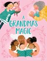 A Grandma's Magic - Charlotte Offsay - 9780593376027
