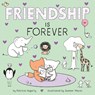 Friendship Is Forever - Patricia Hegarty - 9780593377147