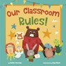 Our Classroom Rules! - Kallie George ; Jay Fleck - 9780593378786