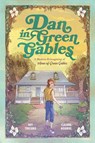 Dan in Green Gables: A Graphic Novel - Rey Terciero - 9780593385586