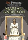 She Persisted: Marian Anderson - Katheryn Russell-Brown ; Chelsea Clinton - 9780593403785