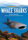 Save the...Whale Sharks - Anita Sanchez ; Chelsea Clinton - 9780593404270